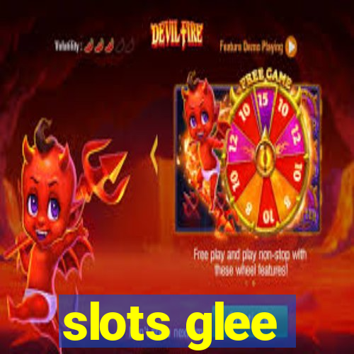 slots glee